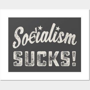 Socialism Sucks! Posters and Art